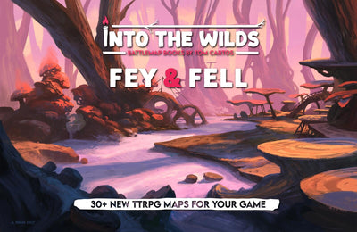 PREORDER Into the Wilds Battlemap Books - Fey & Fell